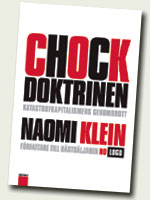 Nyliberal chockterapi i tre steg