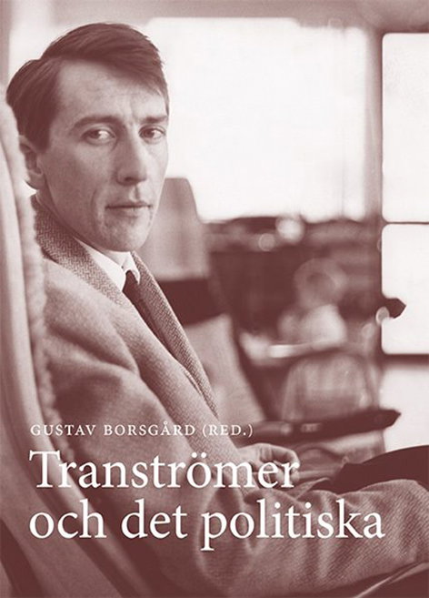 Tomas Tranströmer – Liberalernas hjärnspöke