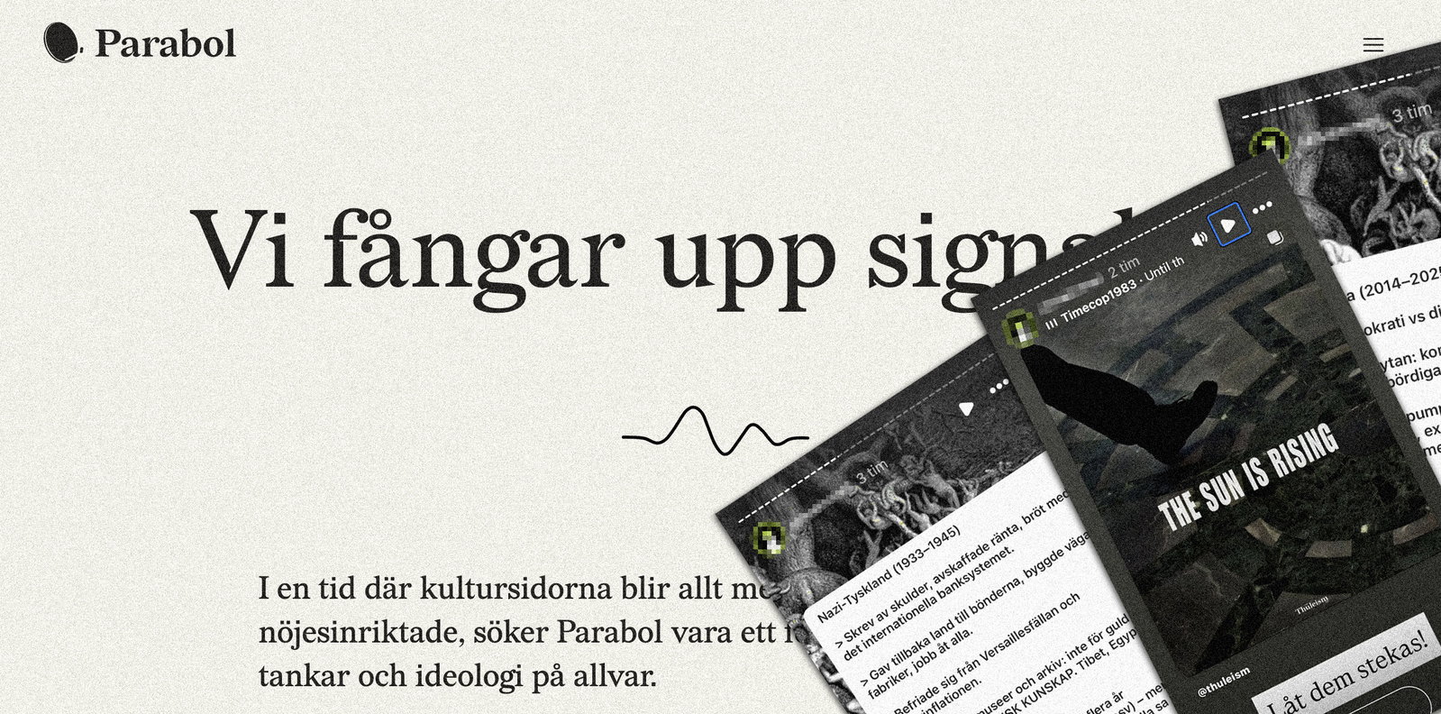 Medlem i Parabols redaktion delar nazistmaterial: ”Högt i tak”